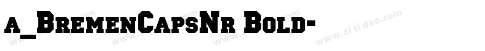 a_BremenCapsNr Bold字体转换